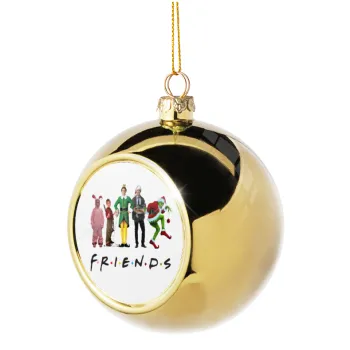 Christmas FRIENDS, Golden Christmas tree ball ornament 8cm
