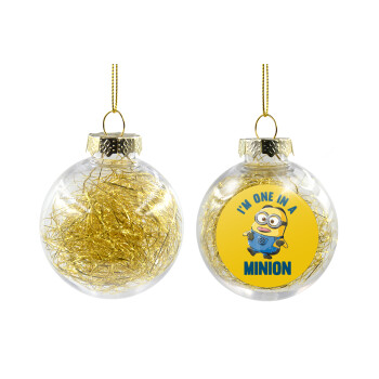 I'm one in a minion, Χριστουγεννιάτικη μπάλα δένδρου διάφανη με χρυσό γέμισμα 8cm