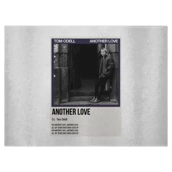 Tom Odell, another love, Επιφάνεια κοπής γυάλινη (38x28cm)