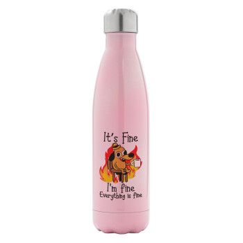 It's Fine I'm Fine Everything Is Fine, Metal mug thermos Pink Iridiscent (Stainless steel), double wall, 500ml