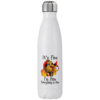 It's Fine I'm Fine Everything Is Fine, Stainless steel, double-walled, 750ml