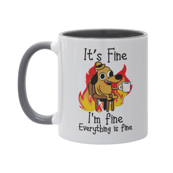 It's Fine I'm Fine Everything Is Fine, Mug colored grey, ceramic, 330ml