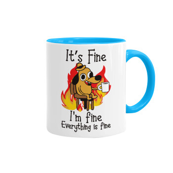 It's Fine I'm Fine Everything Is Fine, Mug colored light blue, ceramic, 330ml