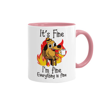 It's Fine I'm Fine Everything Is Fine, Mug colored pink, ceramic, 330ml