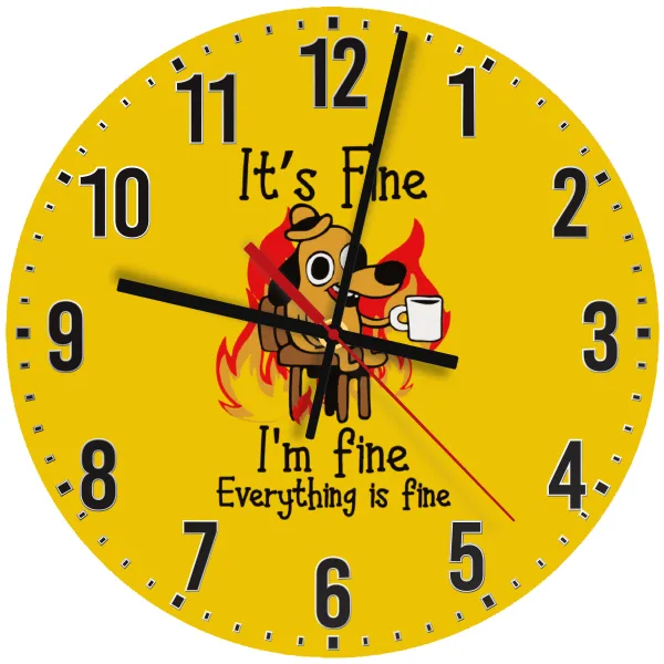 It's Fine I'm Fine Everything Is Fine — Wooden wall clock (30cm)