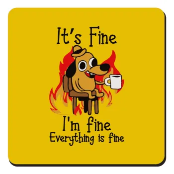 It's Fine I'm Fine Everything Is Fine, Τετράγωνο μαγνητάκι ξύλινο 9x9cm