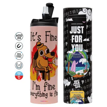 It's Fine I'm Fine Everything Is Fine, Tumbler ποτήρι θερμό ΡΟΖ από ανοξείδωτο ατσάλι 600ml