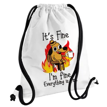 It's Fine I'm Fine Everything Is Fine, Backpack pouch GYMBAG white, with pocket (40x48cm) & thick cords