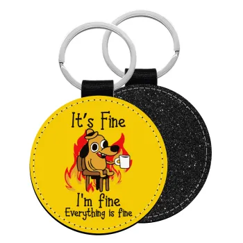 It's Fine I'm Fine Everything Is Fine, Μπρελόκ Δερματίνη, στρογγυλό ΜΑΥΡΟ (5cm)