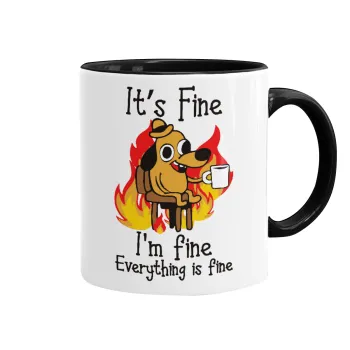 It's Fine I'm Fine Everything Is Fine, Mug colored black, ceramic, 330ml
