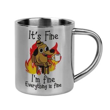 It's Fine I'm Fine Everything Is Fine, Mug Stainless steel double wall 300ml
