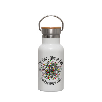 It's Fine I'm Fine Everything Is Fine, Μεταλλικό παγούρι θερμός (Stainless steel) Λευκό με ξύλινο καπακι (bamboo), διπλού τοιχώματος, 350ml