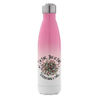 It's Fine I'm Fine Everything Is Fine, Μεταλλικό παγούρι θερμός Ροζ/Λευκό (Stainless steel), διπλού τοιχώματος, 500ml