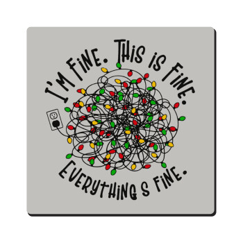 It's Fine I'm Fine Everything Is Fine, Τετράγωνο μαγνητάκι ξύλινο 6x6cm