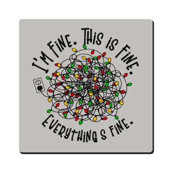 It's Fine I'm Fine Everything Is Fine, Τετράγωνο μαγνητάκι ξύλινο 6x6cm