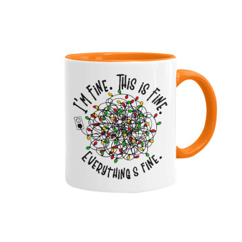 It's Fine I'm Fine Everything Is Fine, Mug colored orange, ceramic, 330ml