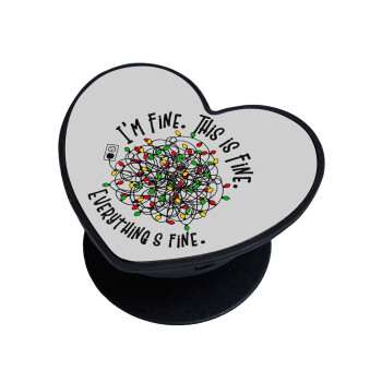 It's Fine I'm Fine Everything Is Fine, Phone Holders Stand  καρδιά Μαύρο Βάση Στήριξης Κινητού στο Χέρι