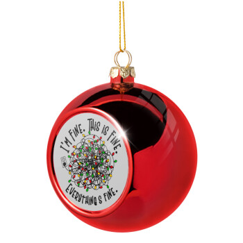 It's Fine I'm Fine Everything Is Fine, Christmas tree ball Red 8cm