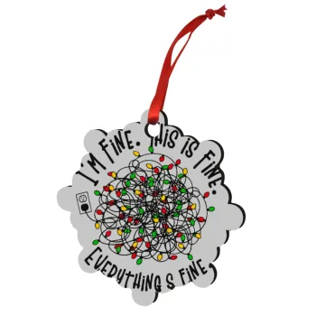 It's Fine I'm Fine Everything Is Fine, Christmas ornament snowflake wooden 7.5cm