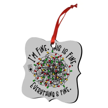 It's Fine I'm Fine Everything Is Fine, Christmas ornament polygon wooden 7.5cm