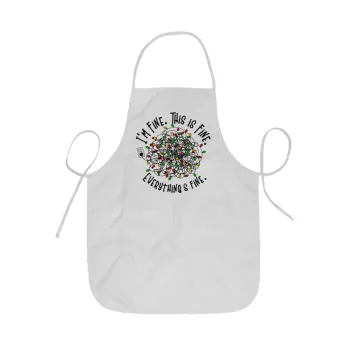 It's Fine I'm Fine Everything Is Fine, Ποδιά Σεφ ολόσωμη κοντή  Παιδική (44x62cm)