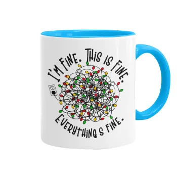 It's Fine I'm Fine Everything Is Fine, Mug colored light blue, ceramic, 330ml