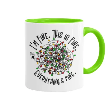 It's Fine I'm Fine Everything Is Fine, Mug colored light green, ceramic, 330ml