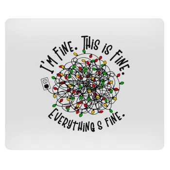 It's Fine I'm Fine Everything Is Fine, Mousepad rect 23x19cm