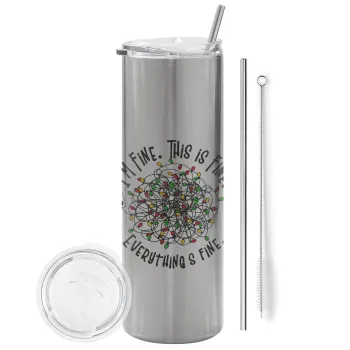 It's Fine I'm Fine Everything Is Fine, Tumbler stainless steel Silver 600ml, with metal straw & cleaning brush