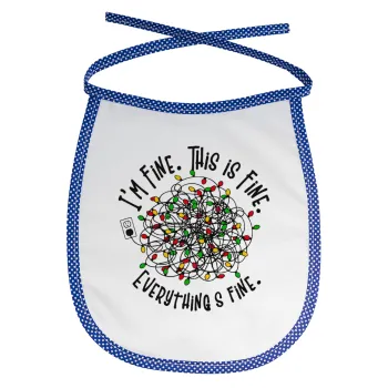 It's Fine I'm Fine Everything Is Fine, Σαλιάρα μωρού αλέκιαστη με κορδόνι Μπλε