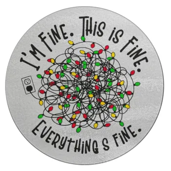 It's Fine I'm Fine Everything Is Fine, Επιφάνεια κοπής γυάλινη στρογγυλή (30cm)