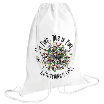 It's Fine I'm Fine Everything Is Fine, Τσάντα πλάτης πουγκί GYMBAG λευκή (28x40cm)
