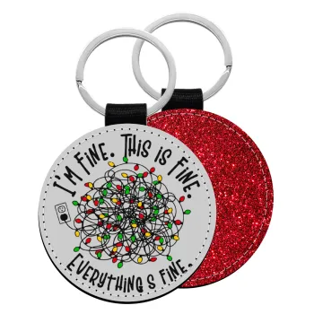 It's Fine I'm Fine Everything Is Fine, Μπρελόκ Δερματίνη, στρογγυλό ΚΟΚΚΙΝΟ (5cm)