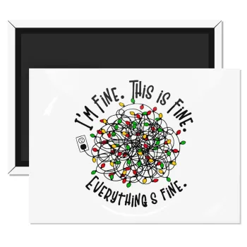 It's Fine I'm Fine Everything Is Fine, Ορθογώνιο μαγνητάκι ψυγείου διάστασης 9x6cm