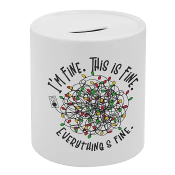 It's Fine I'm Fine Everything Is Fine, Κουμπαράς πορσελάνης με τάπα