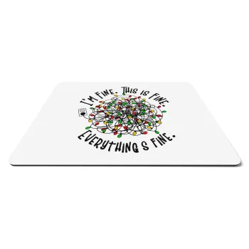 It's Fine I'm Fine Everything Is Fine, Mousepad rect 27x19cm