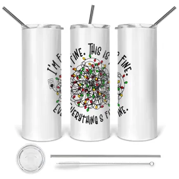 It's Fine I'm Fine Everything Is Fine, Tumbler ποτήρι θερμό από ανοξείδωτο ατσάλι 600ml, με μεταλλικό καλαμάκι & βούρτσα καθαρισμού