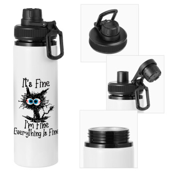 Cat, It's Fine I'm Fine Everything Is Fine, Metal water bottle with safety cap, aluminum 850ml