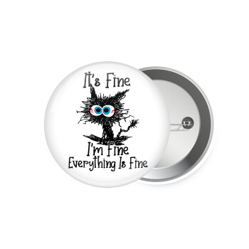 Cat, It's Fine I'm Fine Everything Is Fine, Κονκάρδα παραμάνα 7.5cm
