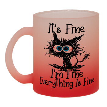 Cat, It's Fine I'm Fine Everything Is Fine, Κούπα γυάλινη δίχρωμη με βάση το κόκκινο ματ, 330ml