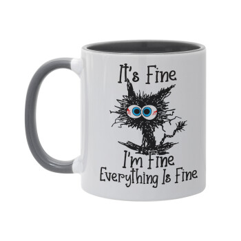 Cat, It's Fine I'm Fine Everything Is Fine, Mug colored grey, ceramic, 330ml