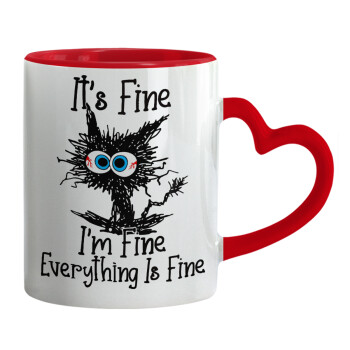 Cat, It's Fine I'm Fine Everything Is Fine, Mug heart red handle, ceramic, 330ml