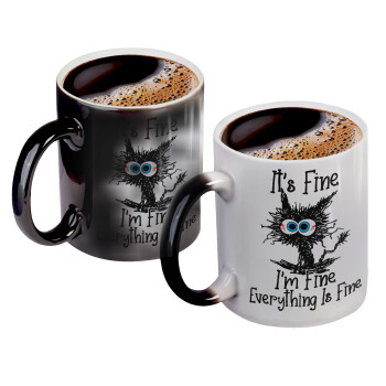 Cat, It's Fine I'm Fine Everything Is Fine, Color changing magic Mug, ceramic, 330ml when adding hot liquid inside, the black colour desappears (1 pcs)