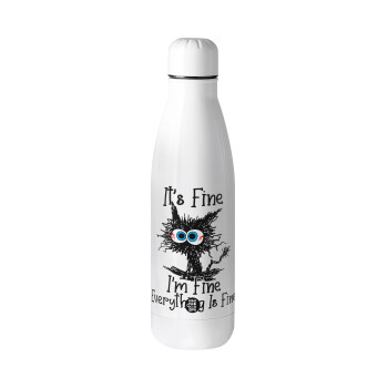 Cat, It's Fine I'm Fine Everything Is Fine, Metal mug Stainless steel, 700ml