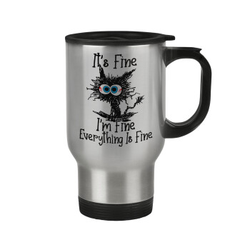 Cat, It's Fine I'm Fine Everything Is Fine, Stainless steel travel mug with lid, double wall 450ml