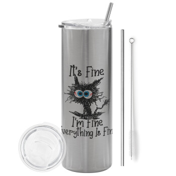 Cat, It's Fine I'm Fine Everything Is Fine, Eco friendly stainless steel Silver tumbler 600ml, with metal straw & cleaning brush