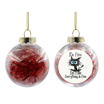 Cat, It's Fine I'm Fine Everything Is Fine, Χριστουγεννιάτικη μπάλα δένδρου διάφανη με κόκκινο γέμισμα 8cm