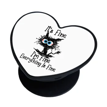 Cat, It's Fine I'm Fine Everything Is Fine, Phone Holders Stand  καρδιά Μαύρο Βάση Στήριξης Κινητού στο Χέρι
