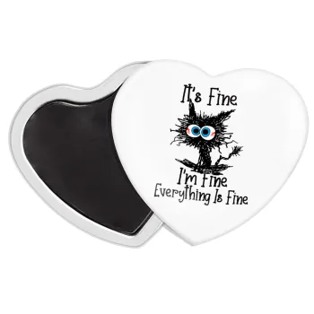 Cat, It's Fine I'm Fine Everything Is Fine, Μαγνητάκι καρδιά (57x52mm)