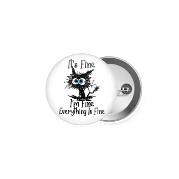 Cat, It's Fine I'm Fine Everything Is Fine, Κονκάρδα παραμάνα 5cm